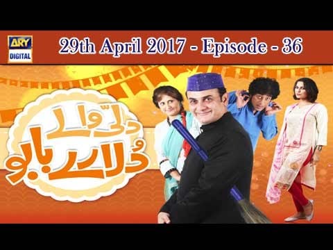 Dilli Walay Dularay Babu Ep 36 - 29th April 2017 - ARY Digital Drama