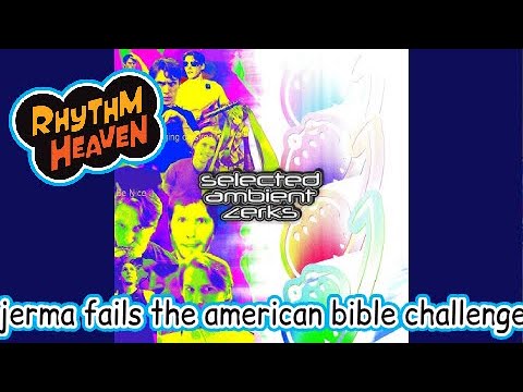 jerma fails the american bible challenge - Rhythm Heaven Custom Remix