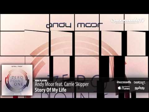 Andy Moor feat. Carrie Skipper - Story Of My Life (Zero Point One album preview)