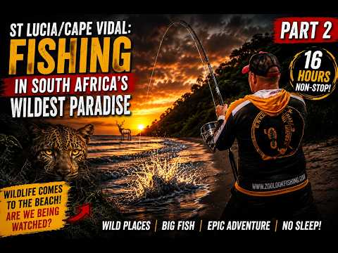 PART 2 - Fishing in South Africa's Wildest Paradise | St Lucia / Cape Vidal-The adventure continues