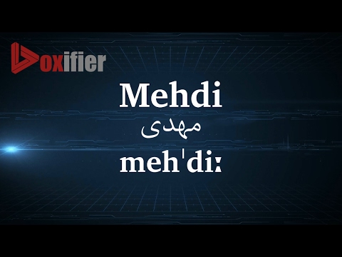 How to Pronunce Mehdi (مهدی) in Persian (Farsi) - Voxifier.com