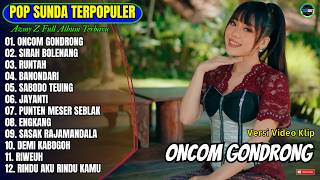 Download lagu Azmy Z Full Album || ONCOM GONDRONG - SIRAH BOLENANG - RUNTAH - Lagu Sunda Tebaru 2026 Paling Hits mp3