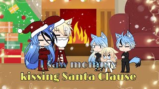 I saw mommy kissing Santa Claus 🎅