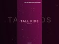 Dodie Tall Kids Slowed Reverb