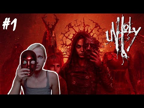 Unholy - Part 1