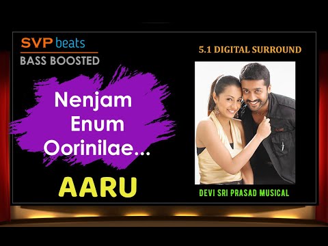 Nenjam Enum Oorinilae ~ Aaaru ~ 🎼 5.1 DIGITAL SURROUND 🎧 BASS BOOSTED 🎼 Devi Sri Prasad ~ SVP Beats