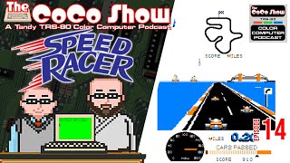 Speed Racer | TRS-80 Color Computer | The CoCo Show: A TRS-80 Color Computer Podcast 14