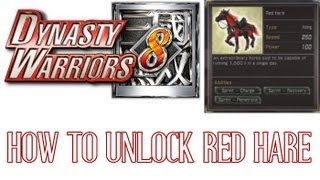 Dynasty Warriors 8: How to Unlock Red Hare