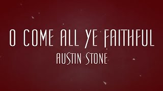 O Come All Ye Faithful