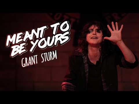 Meant To Be Yours - Grant Sturm