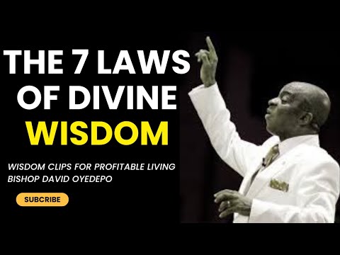 Bishop David Oyedepo || The 7 Laws Of Divine WISDOM
