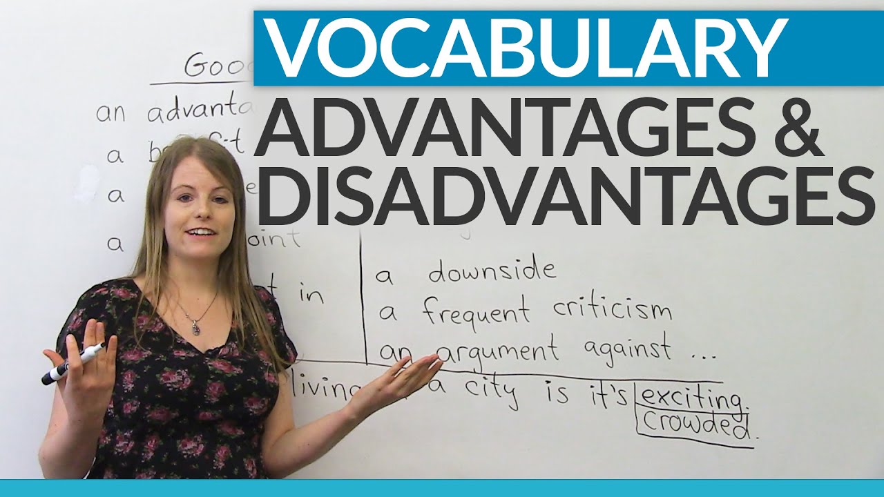 Engvid com. ENGVID: learn English. Advantages disadvantages Vocabulary. Disadvantage, downside. Advantages and disadvantages community language Learning.