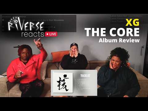 RiVERSE Reacts LIVE: XG - 'THE CORE' Full Album Review