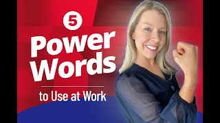 5 Power Words to Use at Work | Advanced Business Vocabulary