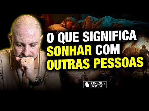 DREAMING ABOUT OTHER PEOPLE! WHAT DOES IT MEAN @ViniciusIracet ​