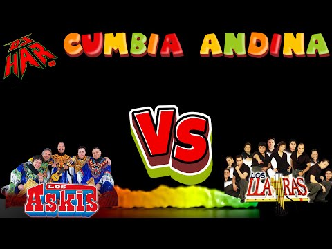 LOS ASKIS VS LOS LLAYRAS AGARRON DE CUMBIAS ANDINAS LO MEJOR DE LO MEJOR DJ HAR