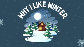 Video: Why I Love Winter. Speaking Practice