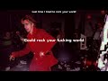Last time I tried to rock your world lyrics - mindless self indulgence