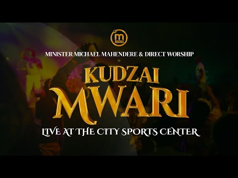 Kudzai Mwari (Live At City Sports Center) - Minister Michael Mahendere & Direct Worship