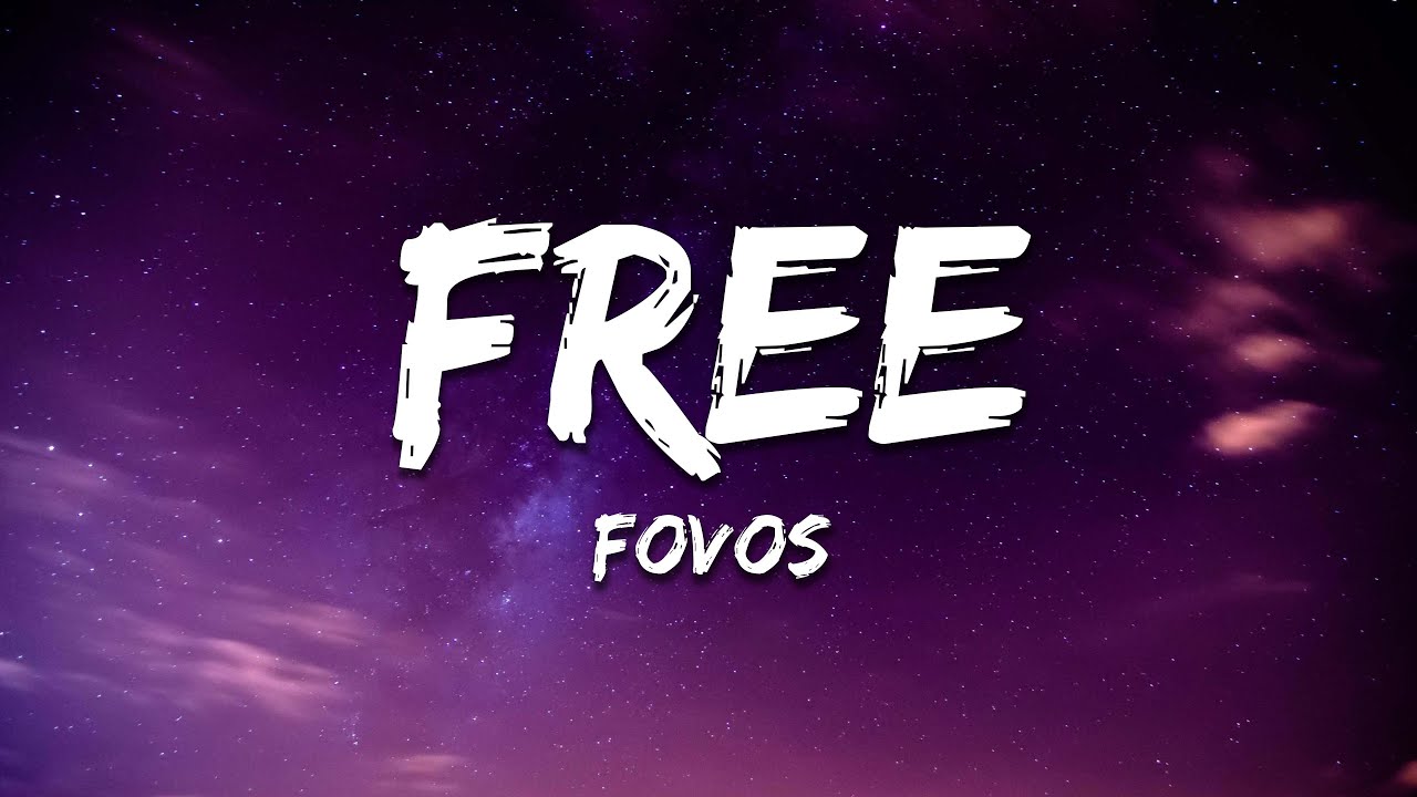FOVOS - Free (Lyrics)