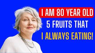 Top 5 Best Anti-Aging Fruits you should eat Every Day if You Want Better Health | Nutrition Insight