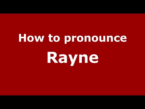 How to pronounce Rayne