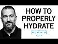 How To Properly Hydrate How Much Water To Drink Each Day Dr Andrew Huberman