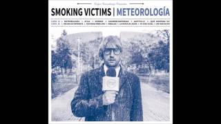 Smoking Victims - Viernes