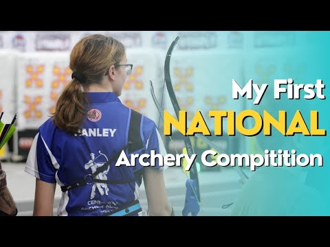 MY FIRST NATIONAL ARCHERY COMPITITION | That Recurve Archer