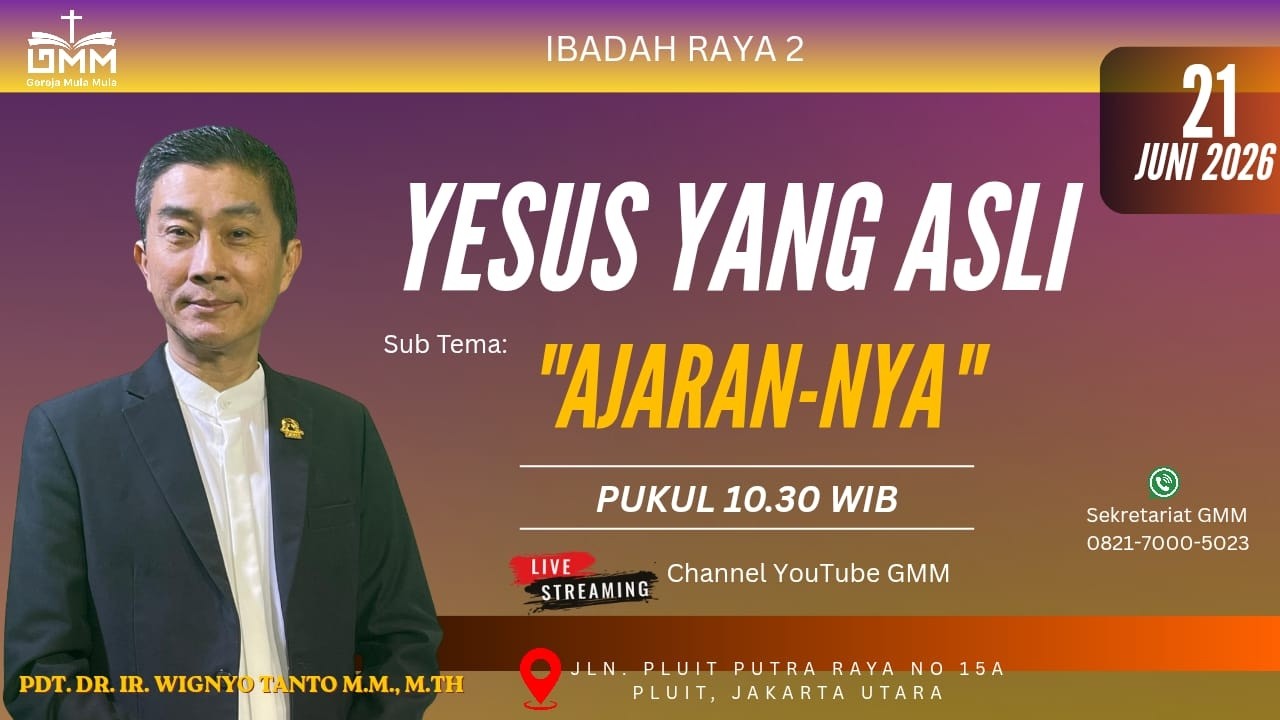 Sesi 2 – YESUS YANG ASLI: AJARAN-NYA – Pdt. Dr. Ir. Wignyo Tanto, M.M., M.Th. (210626)