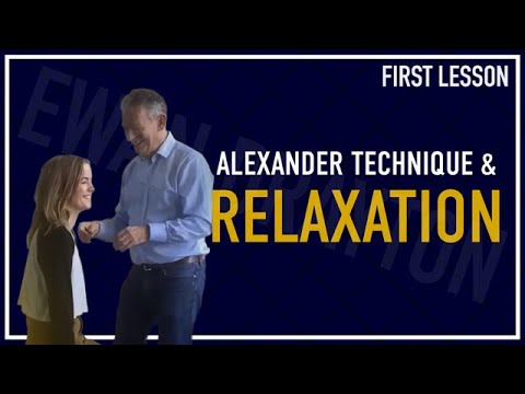 Alexander Technique & Relaxation, March 2019