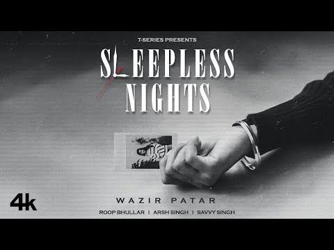 SLEEPLESS NIGHTS (Music Video) | Lost Frequencies | Wazir Patar | Roop Bhullar | Latest Punjabi Song
