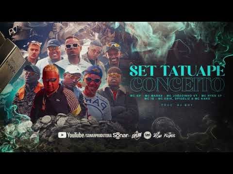 Set Tatuape Conceito - Mc RyanSP  Mc Joaozinho VT Mc Marks Mc Kako Mc GP Mc Erik Dfidelis ( Dj Boy )