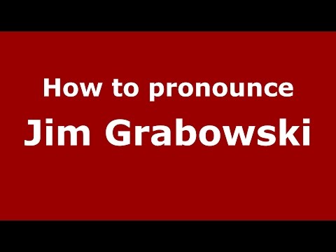 How to pronounce Jim Grabowski (American English/US)  - PronounceNames.com