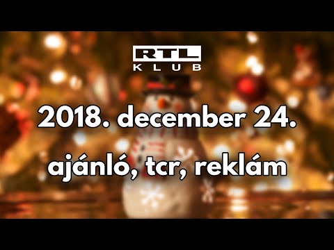 RTL Klub 2018 karácsony - ajánló, tcr, reklám