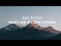 Zac Poor - Meet Me By The Stairs (Audio)