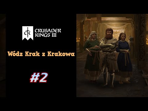 Crusader Kings 3 - Krak z Krakowa odc. 2