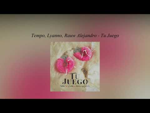 Tempo, Lyanno, Rauw Alejandro - Tu Juego
