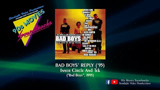 Bad Boys&#39; Reply (&#39;95) - Inner Circle And Tek (&quot;Bad Boys&quot;, 1995)