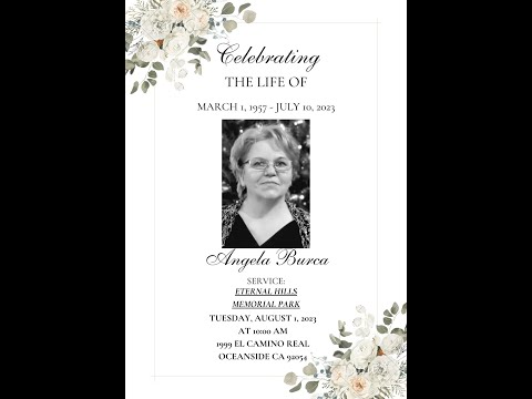 Memorial Service - Angela Burca August 1, 2023 - 10 AM