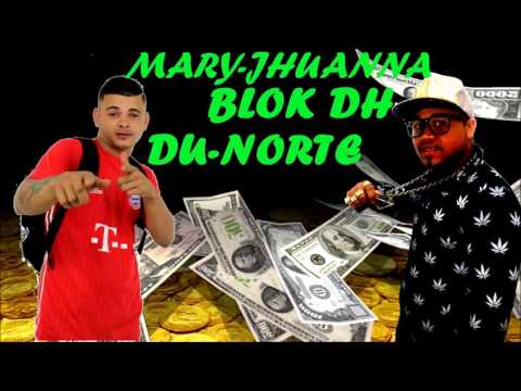 Mary-Jhuanna  -  Dudu Do norte & Blok DH
