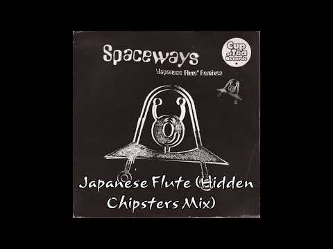 Spaceways - Japanese Flute (Hidden Chipsters Mix)