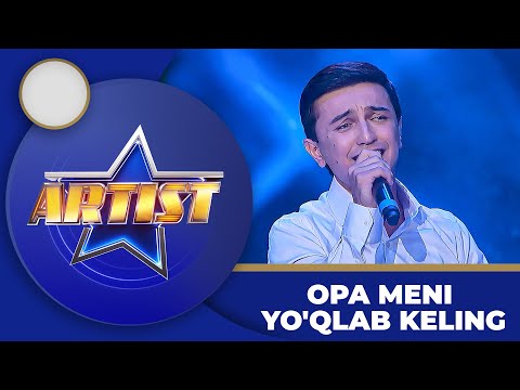 Artist - ULUG'BEK SHOMURODOV | OPA MENI YO'QLAB KELING