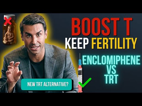 Raise Testosterone, Preserve Fertility: Enclomiphene vs TRT