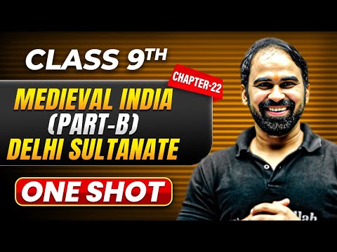 MEDIEVAL INDIA - DELHI SULTANATE in One Shot | Class 9 History | ICSE Board