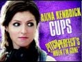Anna Kendrick Cups ''When I'm Gone ...