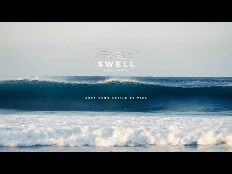 Swell el Documental México // Surf como estilo de Vida