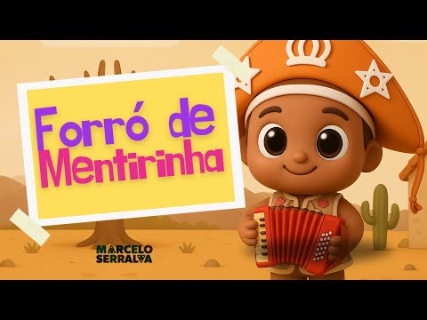 Forró De Mentirinha - Forró infantil - Turminha do Tio Marcelo 2025