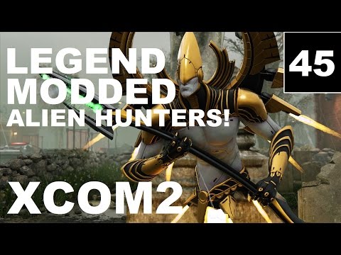XCOM2 – Ep45 – Legend, Modded, Honestman – Let’s Play