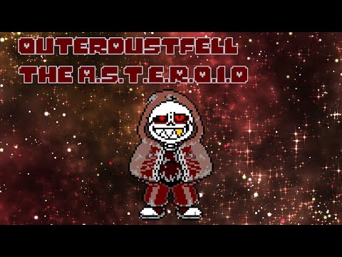 [OuterDustFell] The A.S.T.E.R.O.I.D
